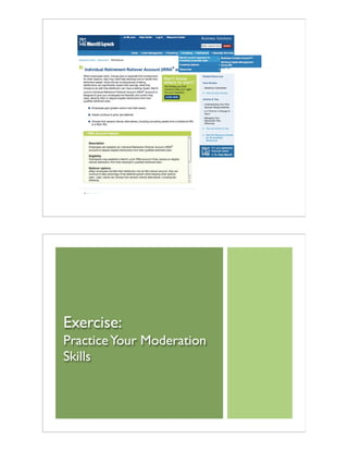 Exercise:
PracticeYour Moderation
Skills
 