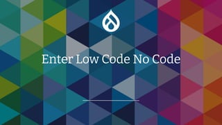 Enter Low Code No Code
 