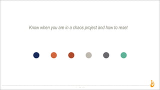 Know when you are in a chaos project and how to reset
30
 