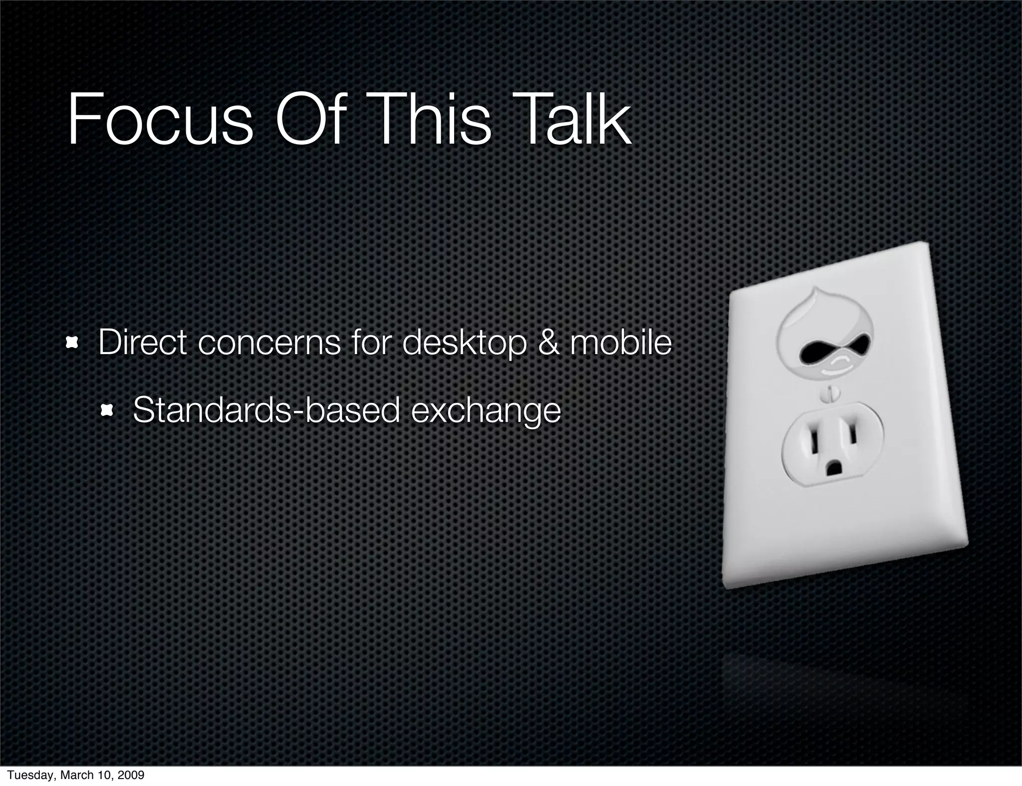 Beyond The Web: Drupal Meets The Desktop (And Mobile)