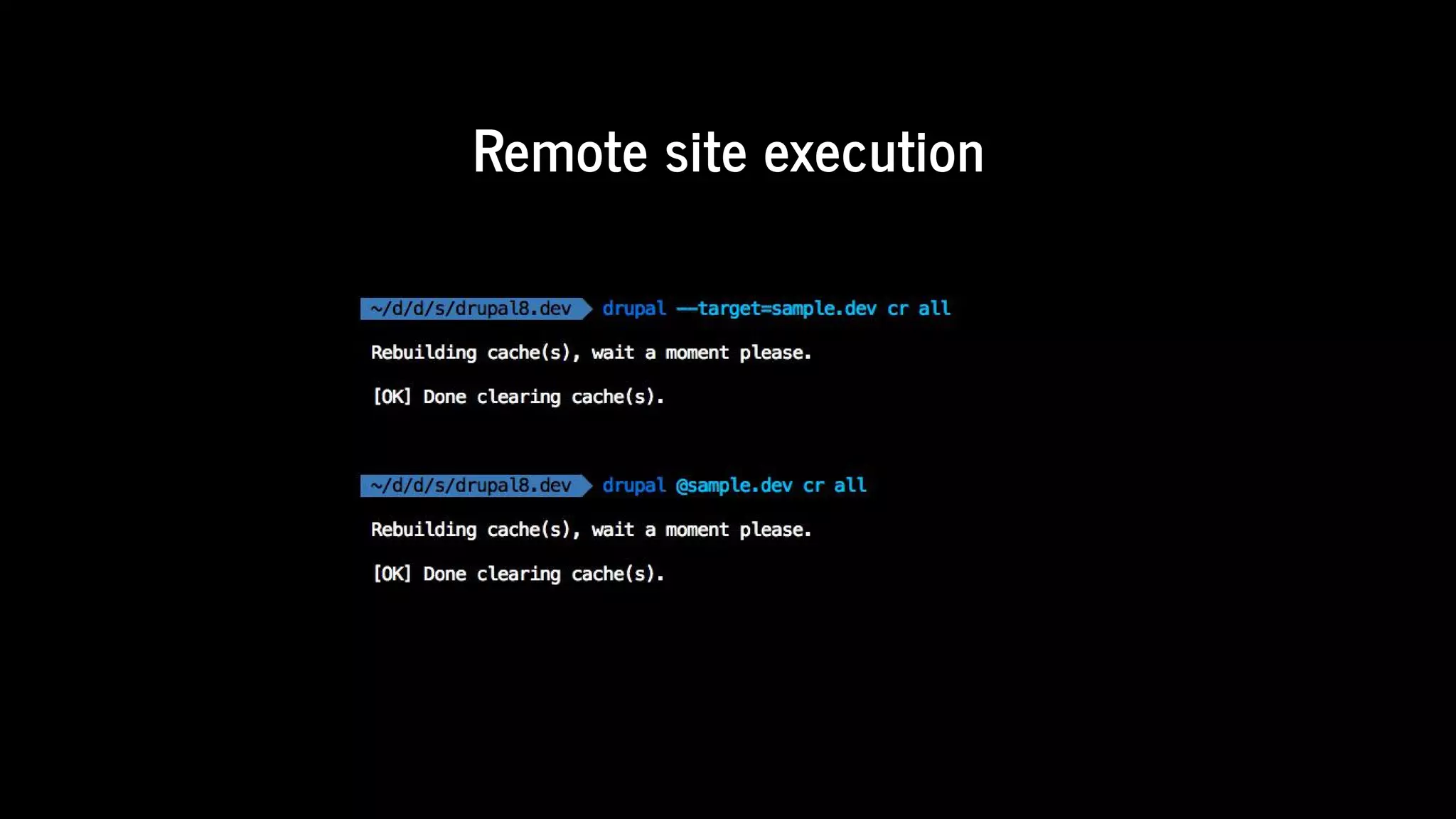 Remote	site	execution
 