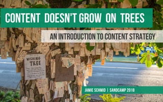 Introduction to Content Strategy: SANDCamp 2018