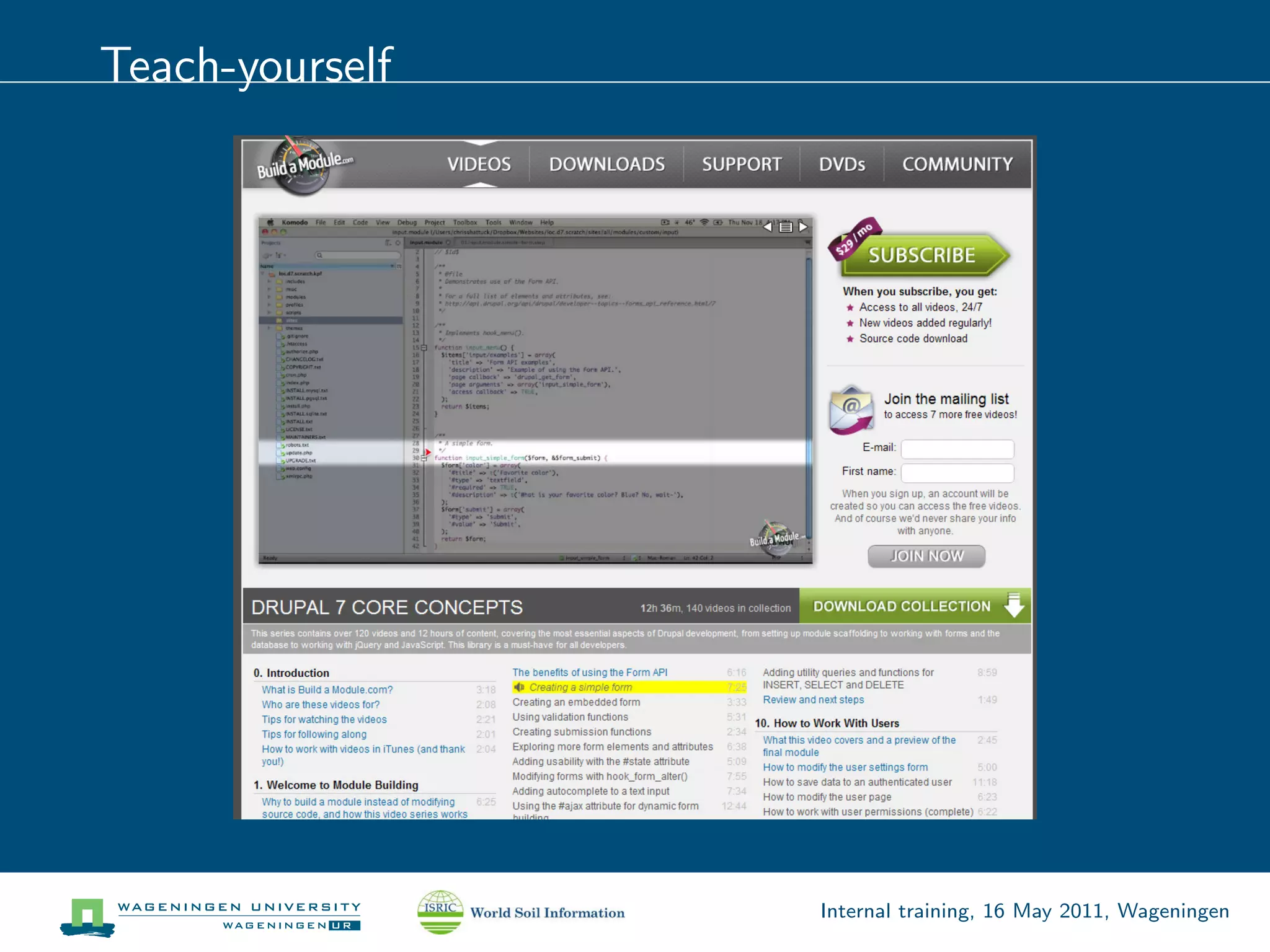 Teach-yourself




                 Internal training, 16 May 2011, Wageningen
 