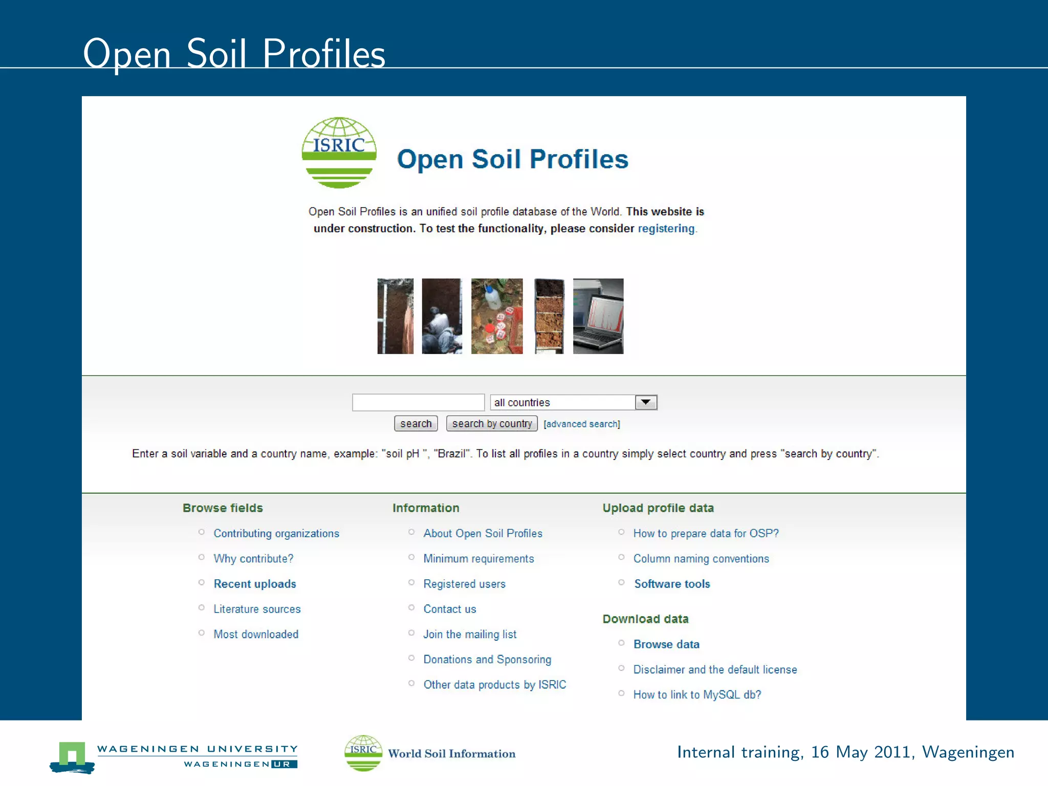 Open Soil Proﬁles




                    Internal training, 16 May 2011, Wageningen
 