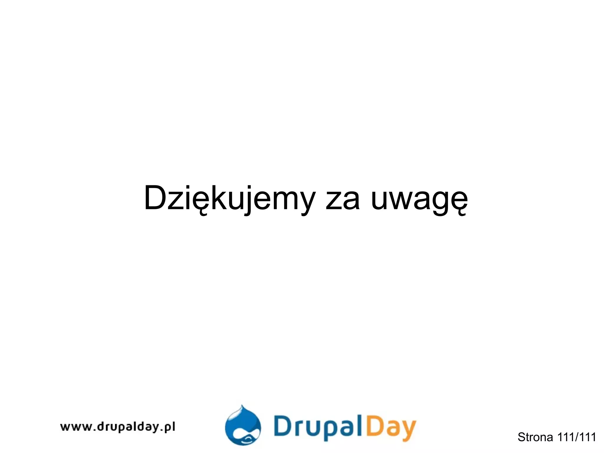 Dziękujemy za uwagę
Strona 111/111
 