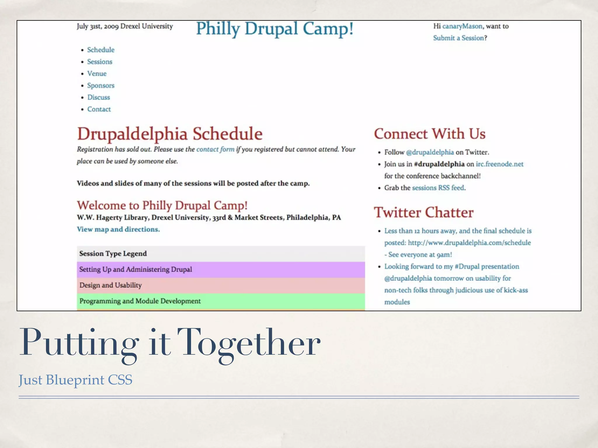 Putting it Together
Just Blueprint CSS
 