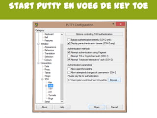 Start Putty en voeg de key toe
 