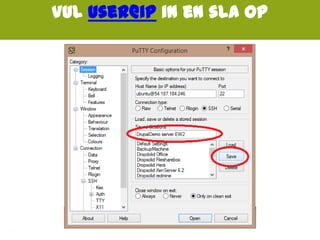Vul user@ip in en sla op
 