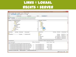 Links = lokaal
Rechts = server
 
