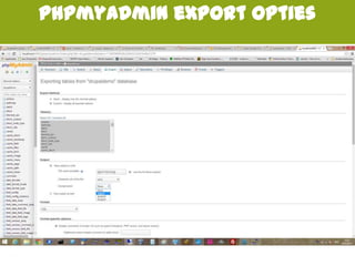 Phpmyadmin export opties
 