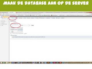 Maak de database aan op de server
 
