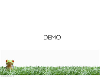 DEMO




donderdag 25 oktober 12
 