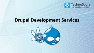 Drupal development services | PPT