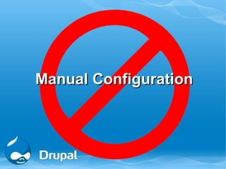 Manual Configuration
 
