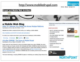http://www.mobiledrupal.com   Bloggers
 