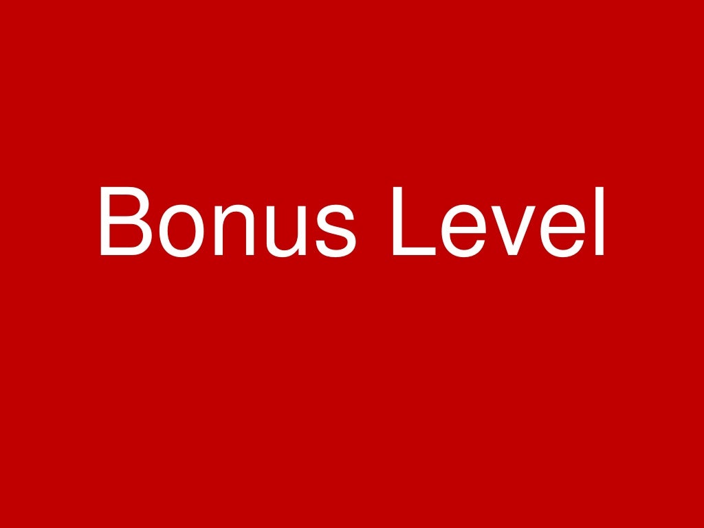 Bonus Level