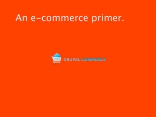An e-commerce primer.
 