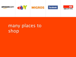 many places to
shop
 