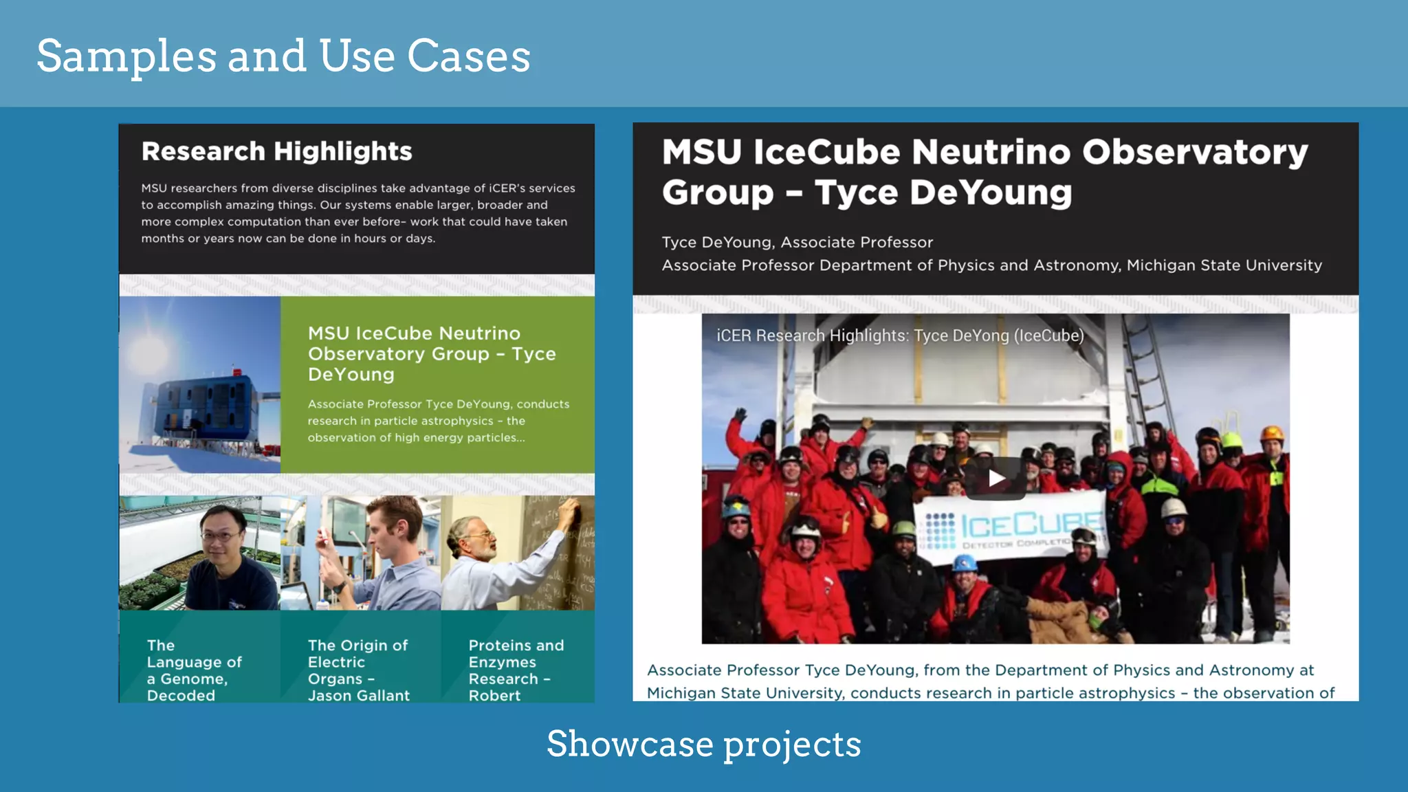 Samples and Use Cases
Showcase projects
 