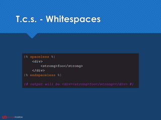 T.c.s. - Whitespaces
 