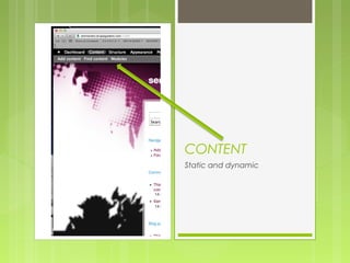 CONTENT
Static and dynamic
 