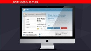 LEARN MORE AT CKAN.org
 