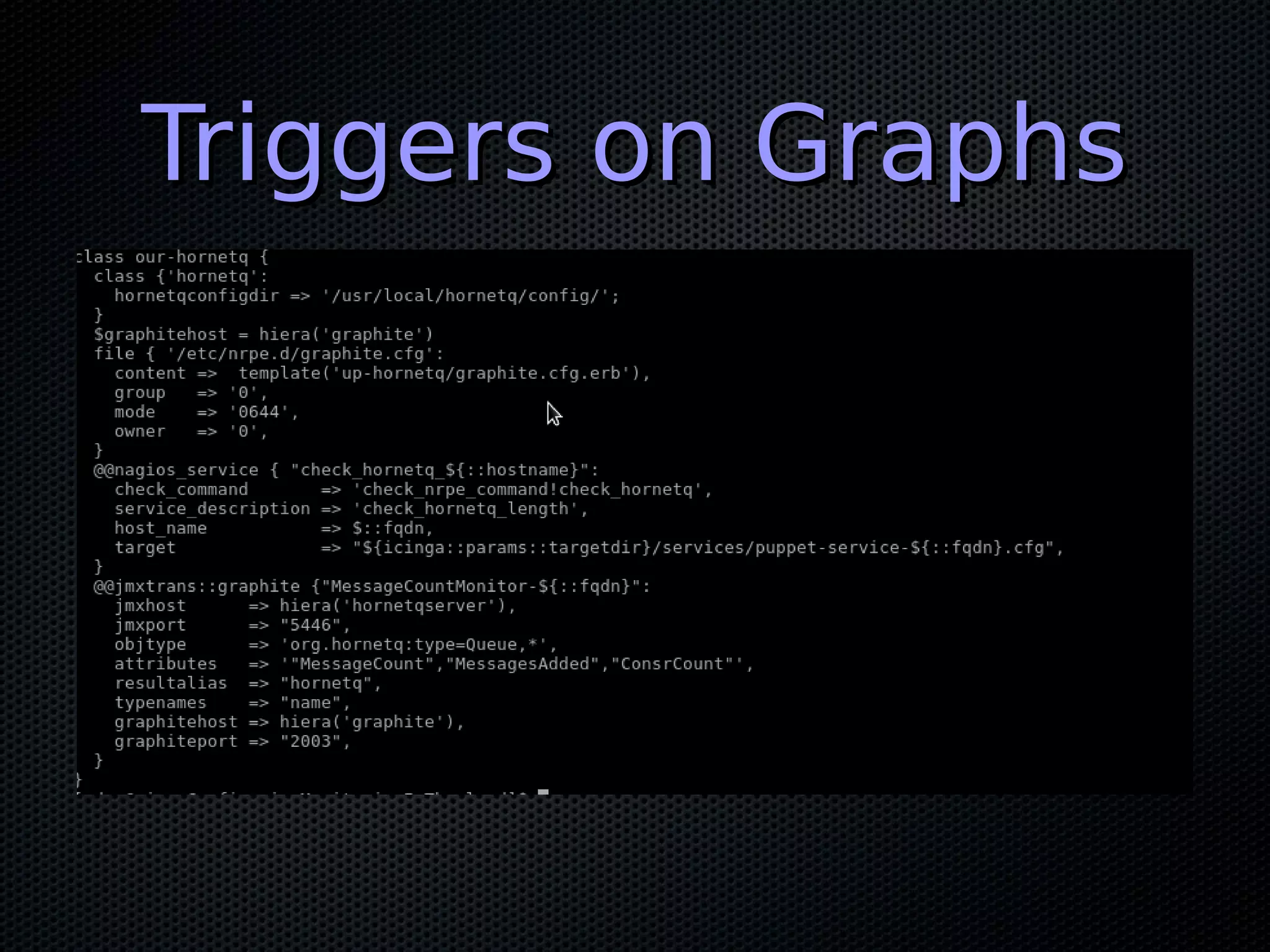 Triggers on GraphsTriggers on Graphs
 
