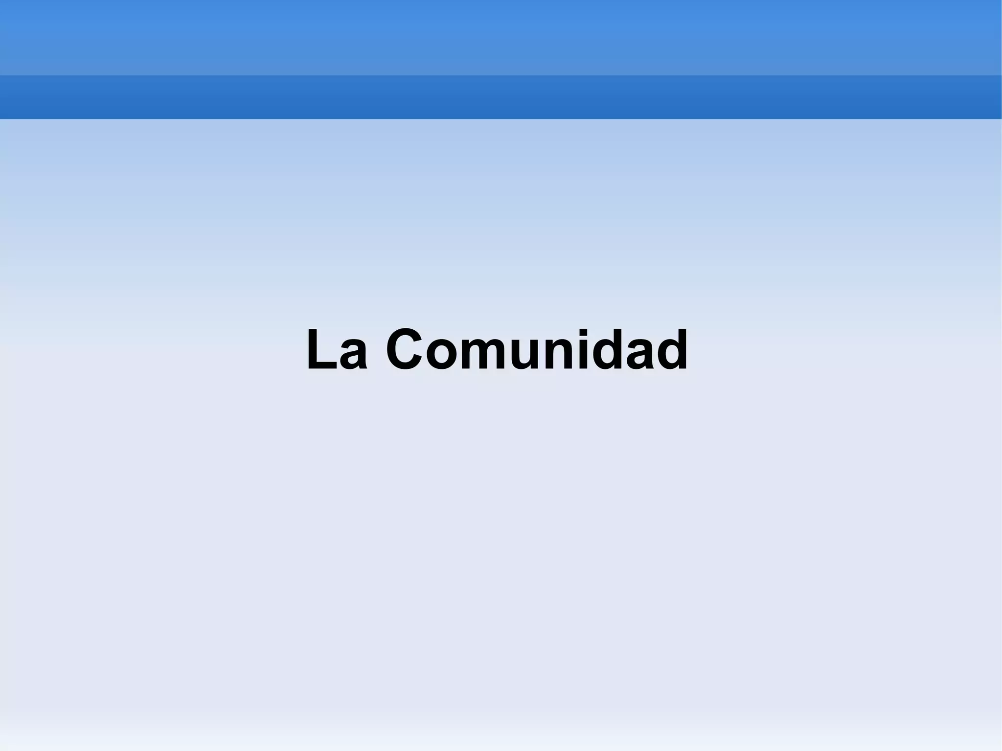 La Comunidad
 