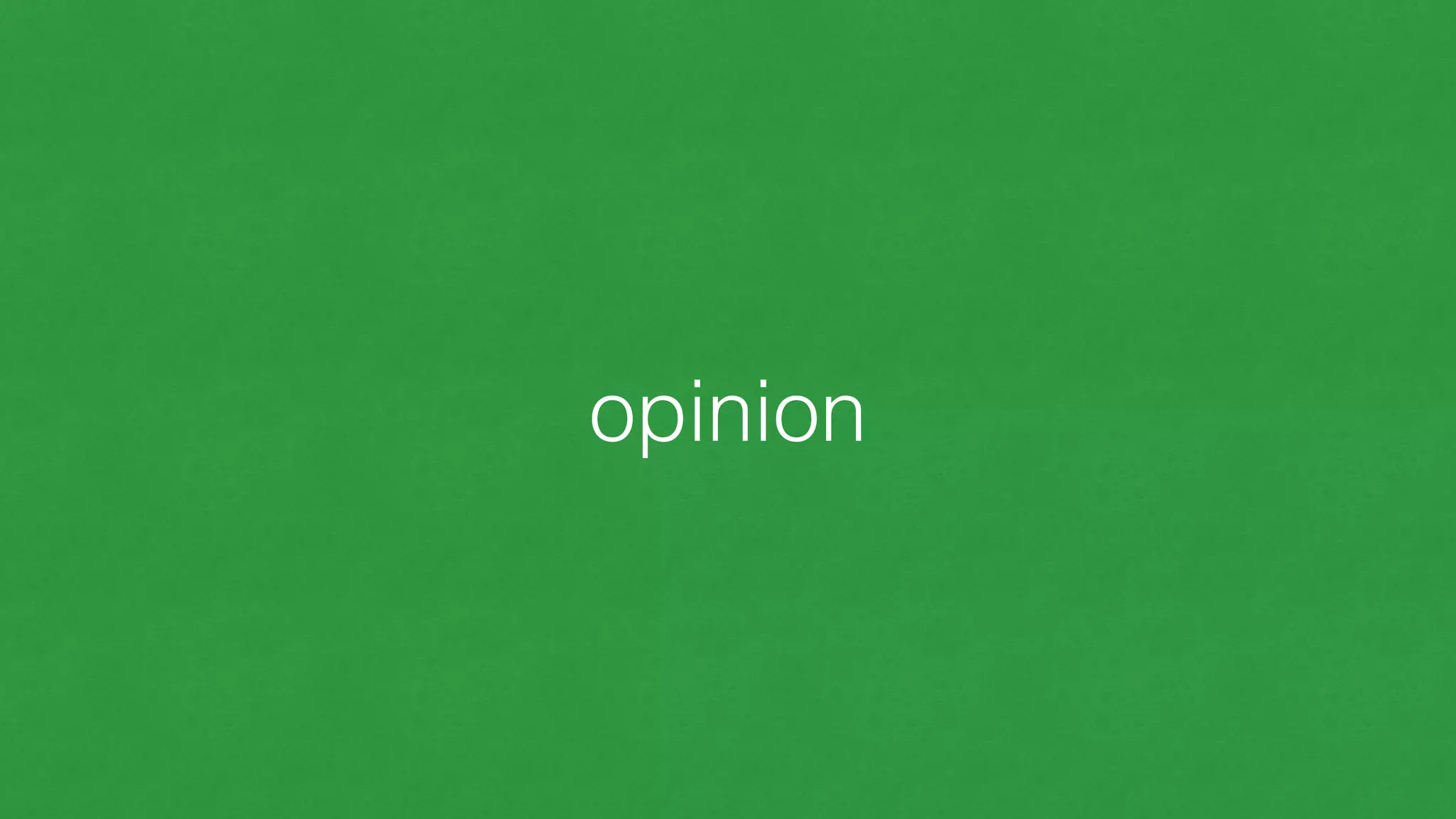opinion
 