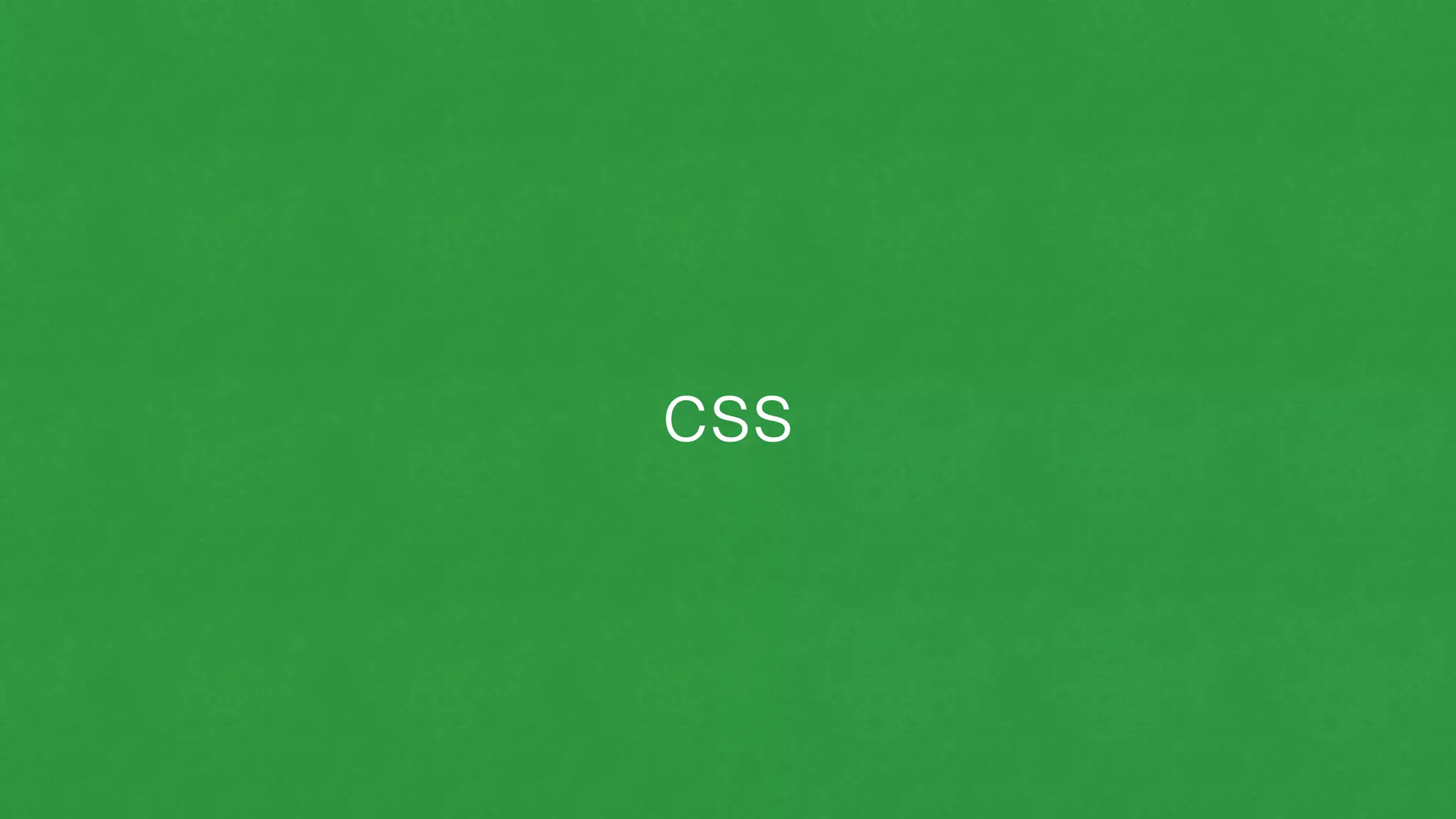 css
 