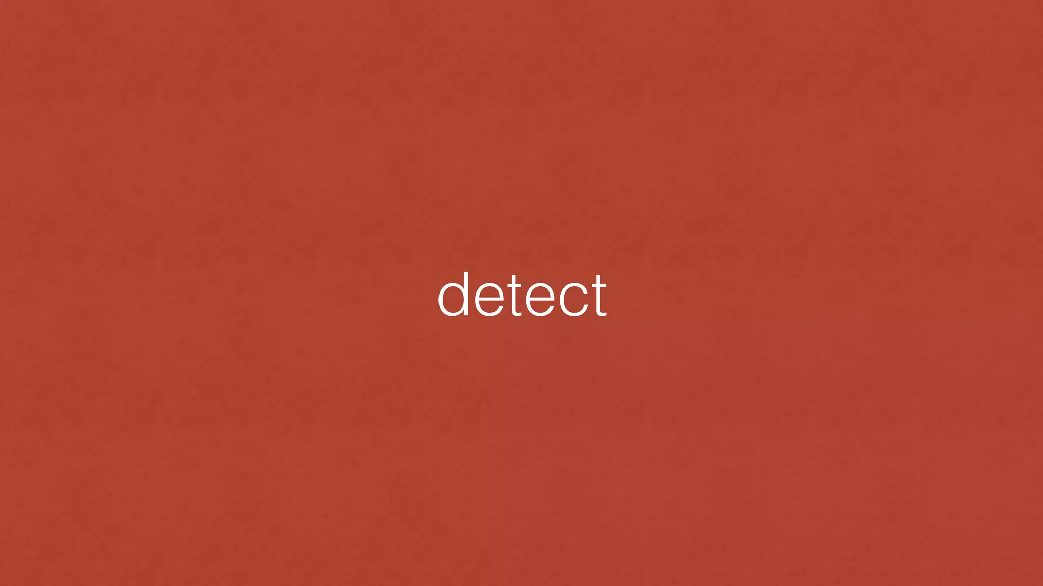 detect
 