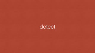detect
 