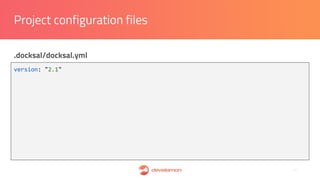 Managing development environments with Docksal | PDF