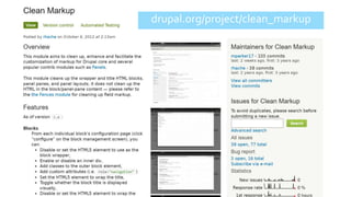 drupal.org/project/clean_markup
 