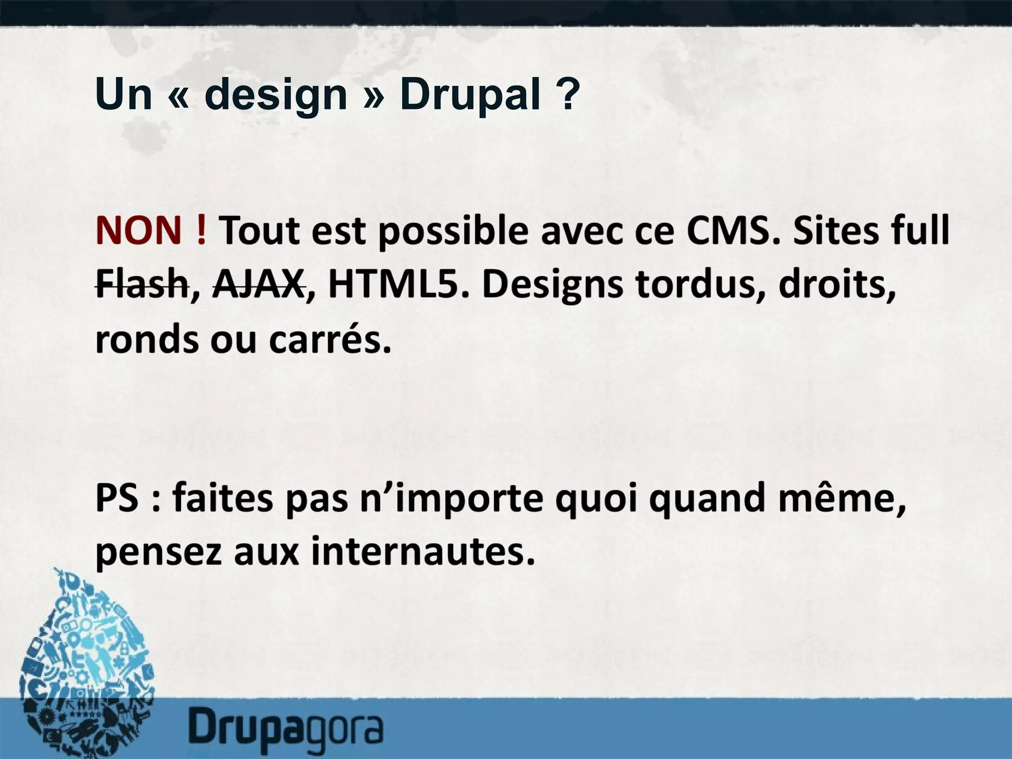 Un « design » Drupal ? 