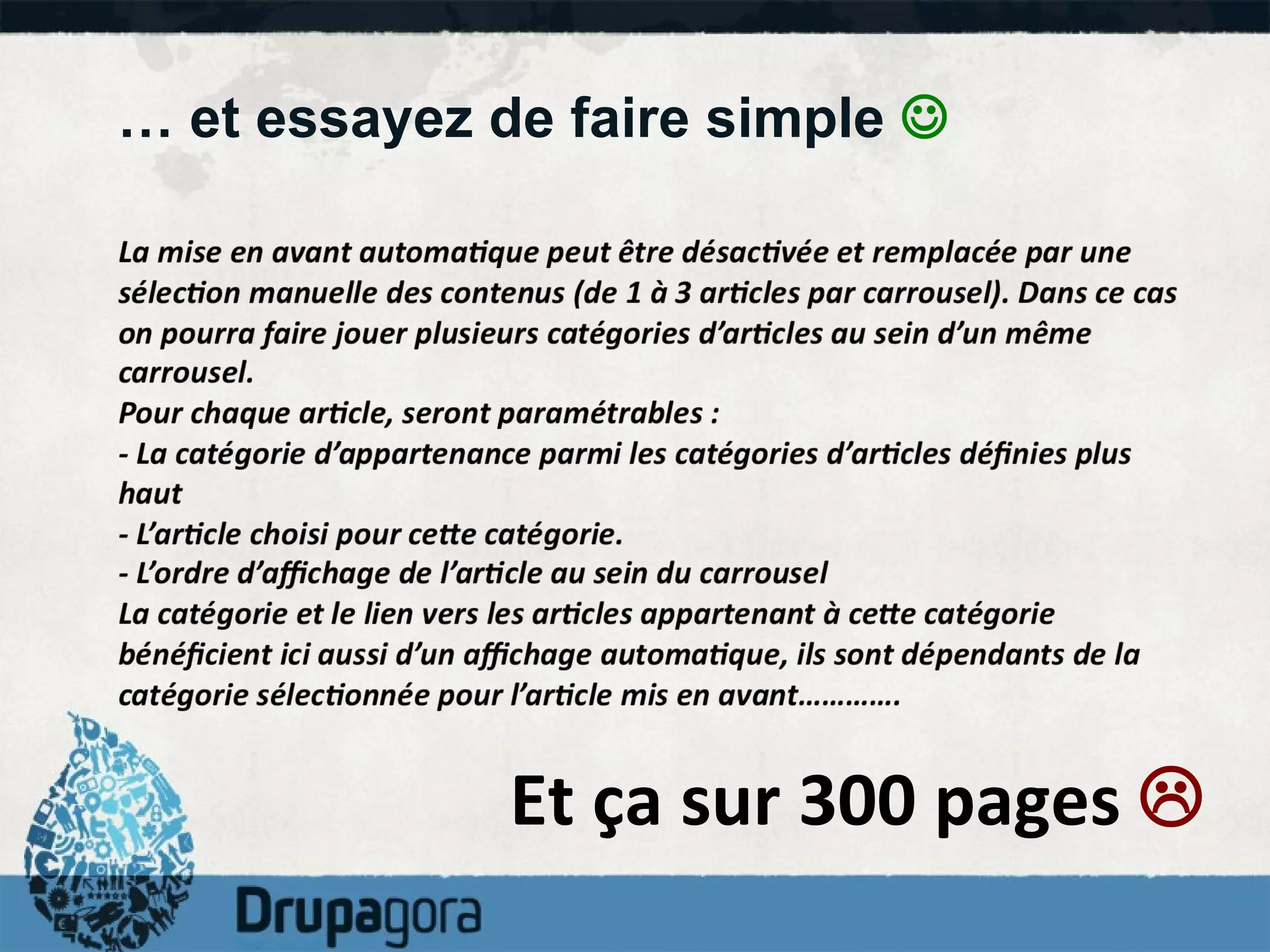 …  et essayez de faire simple   Et ça sur 300 pages   