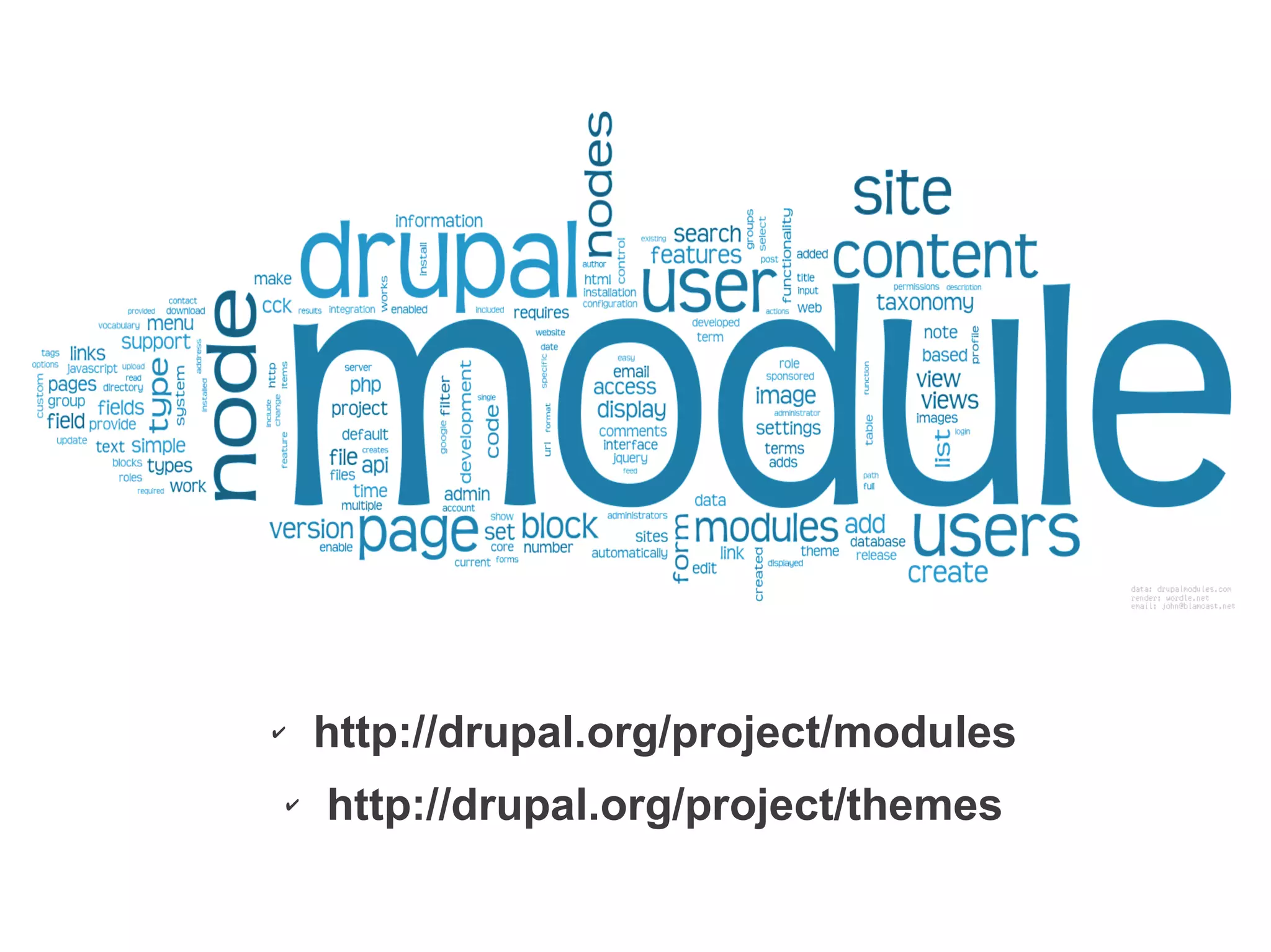 ✔ http://drupal.org/project/modules
✔ http://drupal.org/project/themes
 