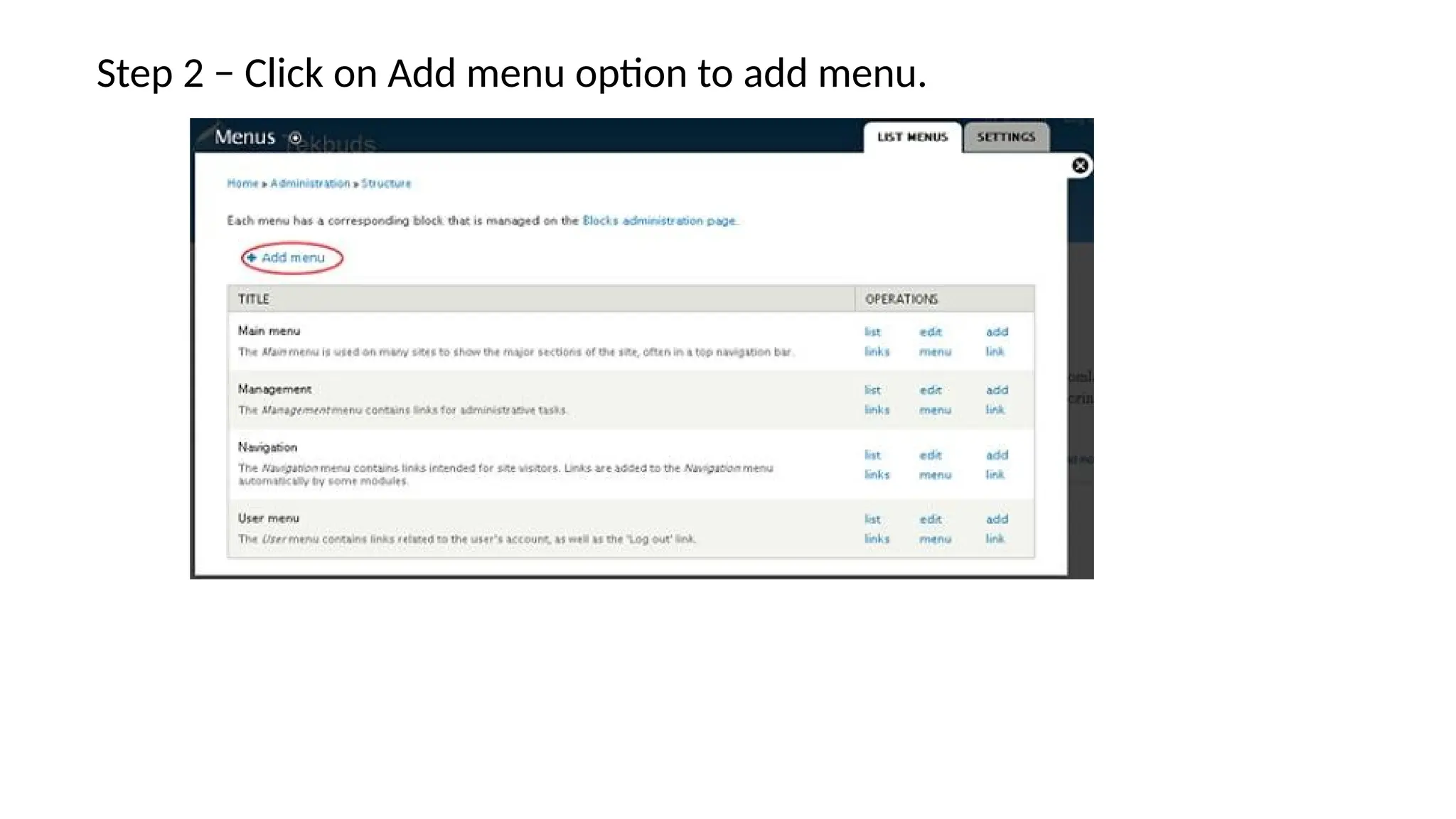Step 2 − Click on Add menu option to add menu.
 