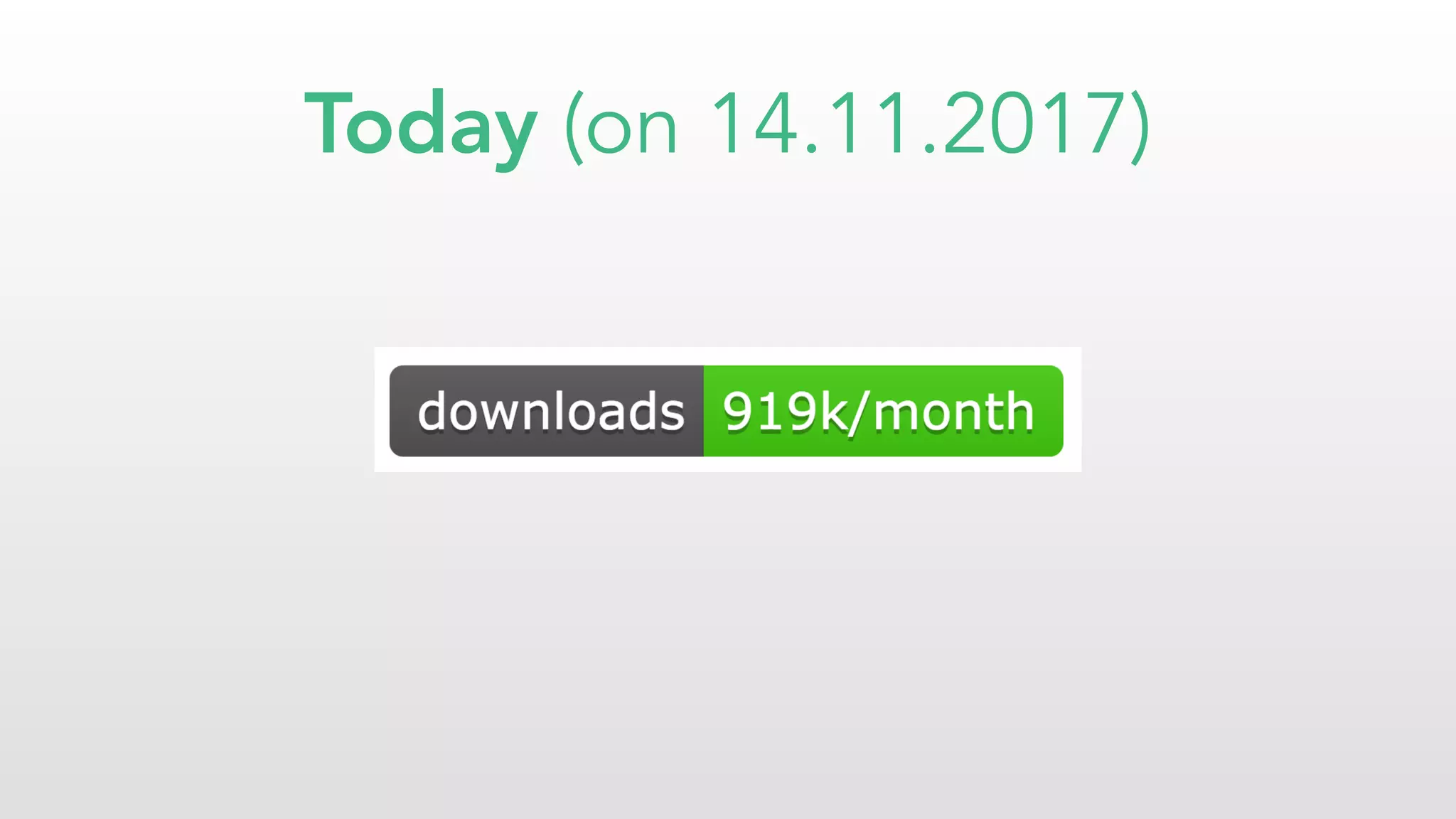 Today (on 14.11.2017)
 