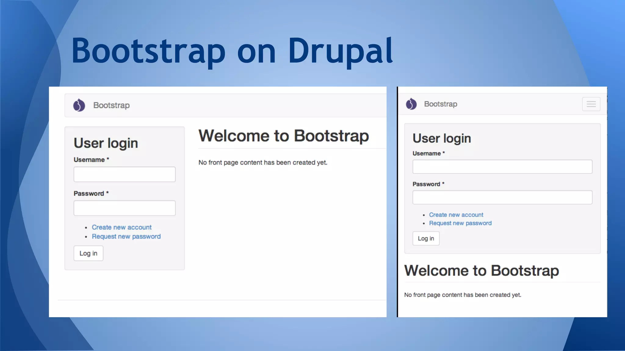 Bootstrap on Drupal
 