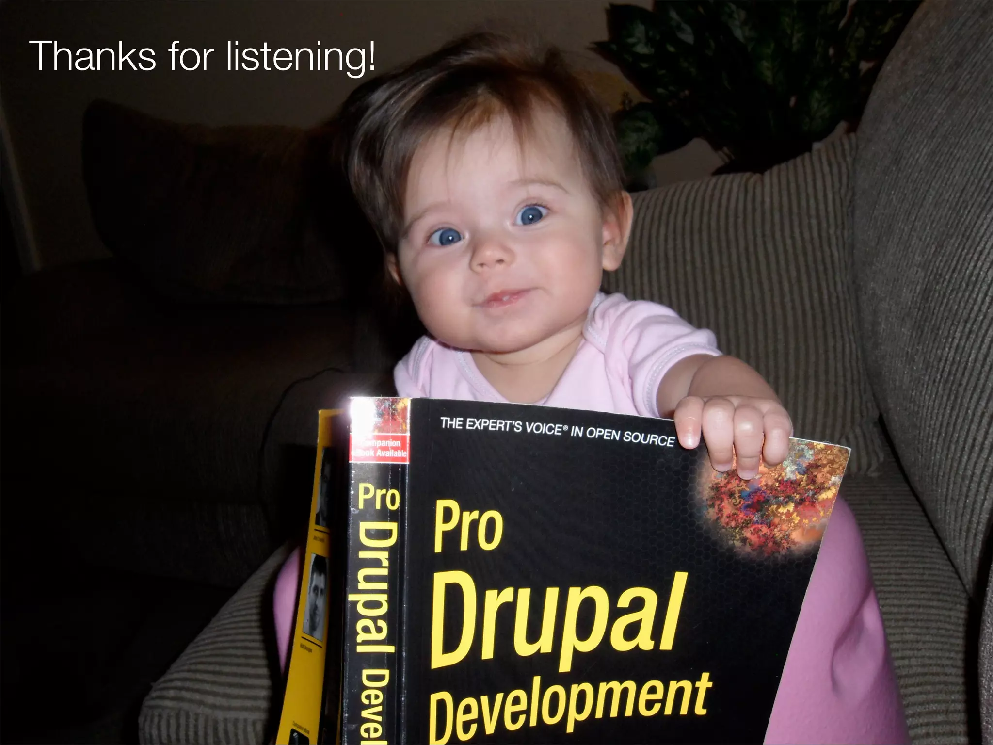 Thanks for listening!
 