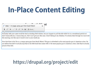 In-Place Content Editing
https://drupal.org/project/edit
 