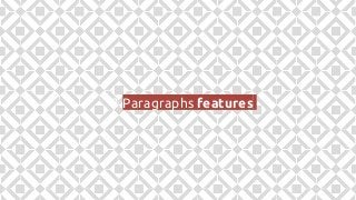 3.Paragraphs features
 