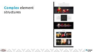 Complex element
structures
 