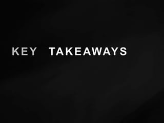 KEYTAKEAWAYS