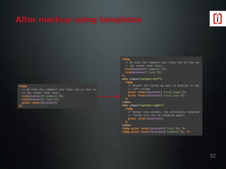 Alter markup using templates
52
 