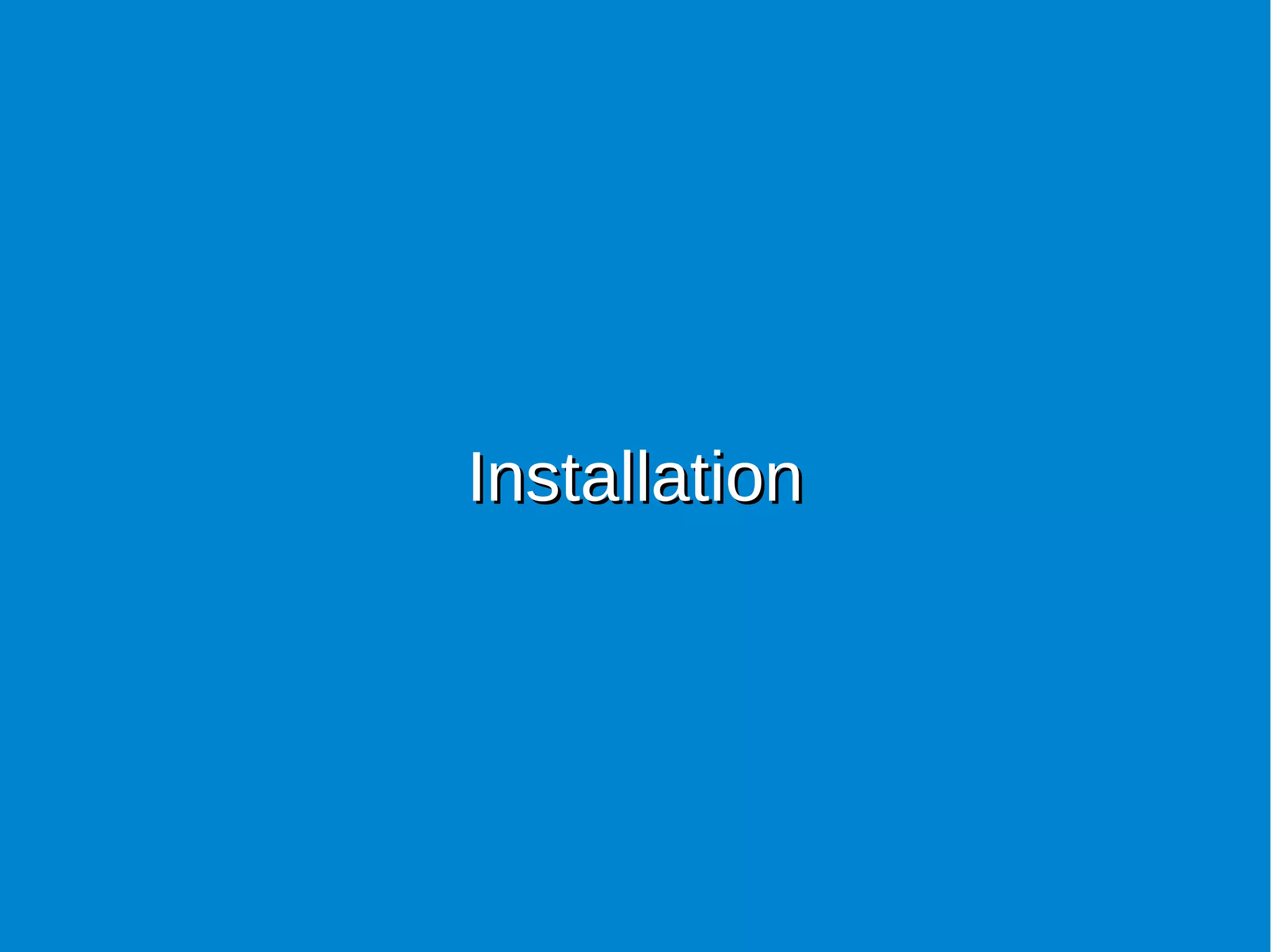 InstallationInstallation
 