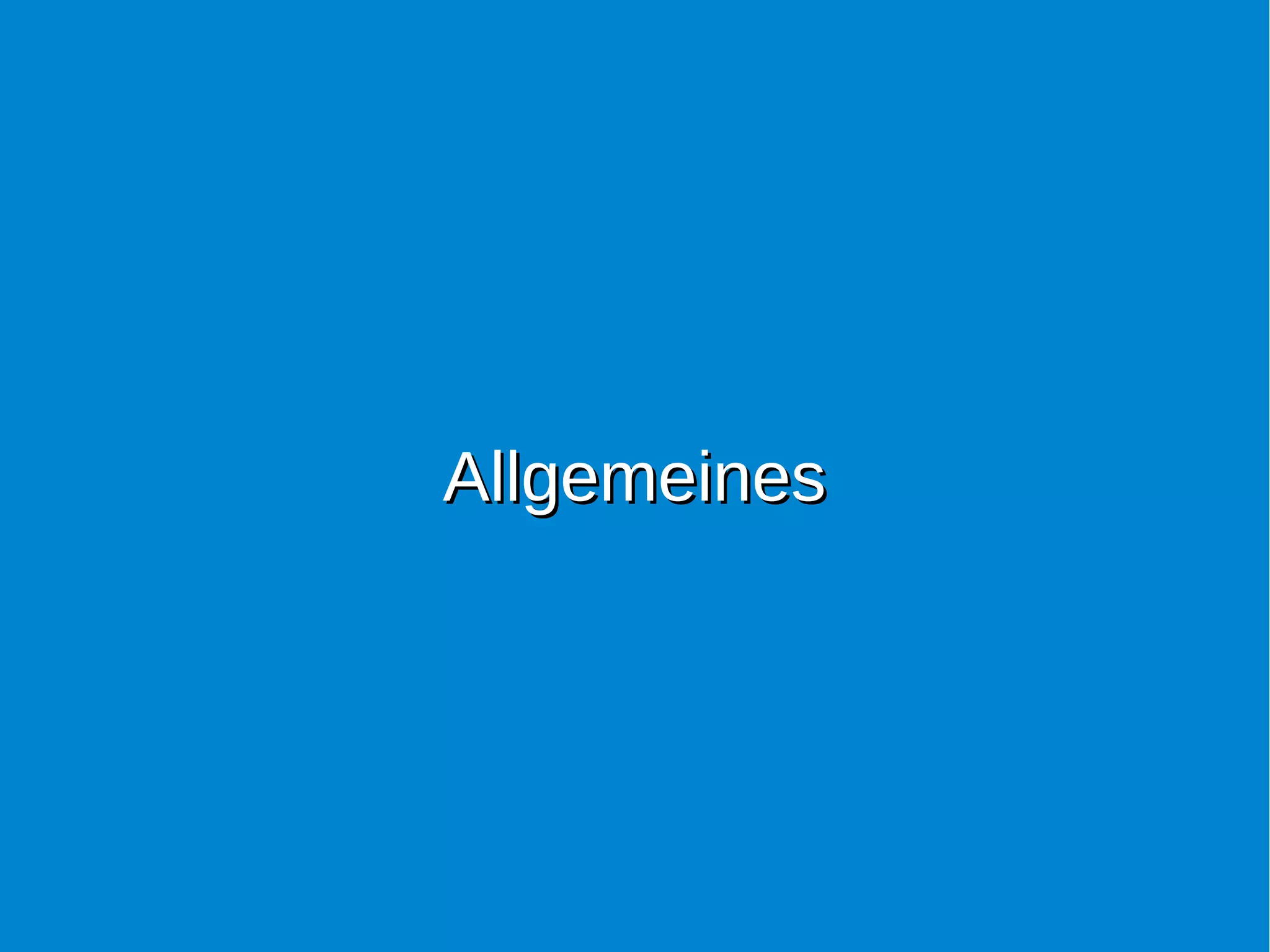 AllgemeinesAllgemeines
 