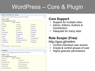 Excellent integration with other systems</li></ul>WordPress<br /><ul><li>Extensible with plugins