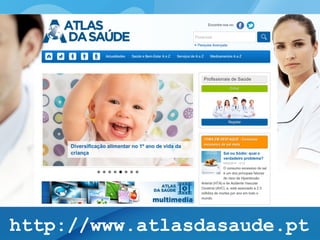 http://www.atlasdasaude.pt
 